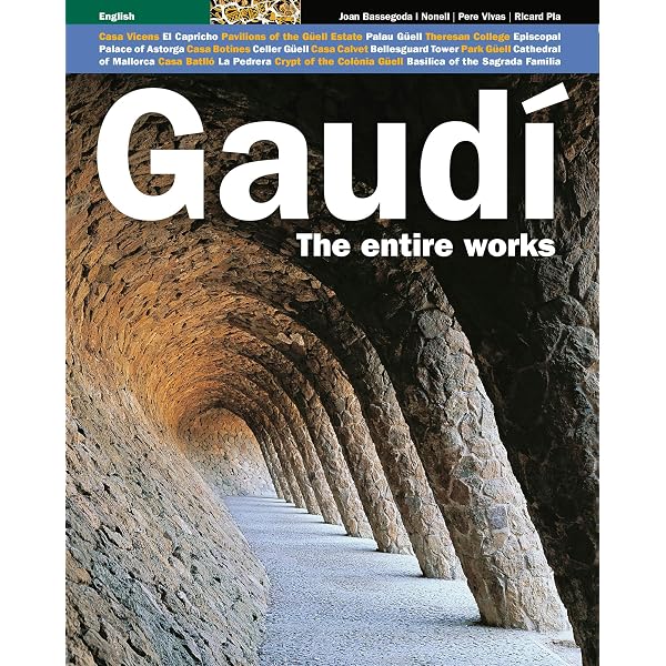 Gaudí the Entire Works: The Entire Works: Pla Boada, Ricard, Vivas